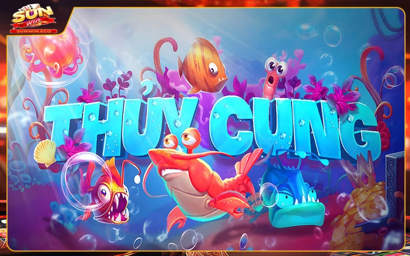 Tổng quan về tựa game Thuỷ Cung Sunwin